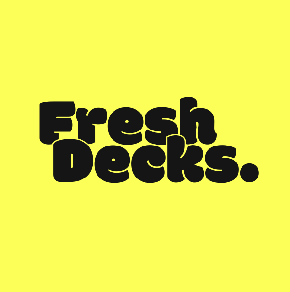 Fresh Decks